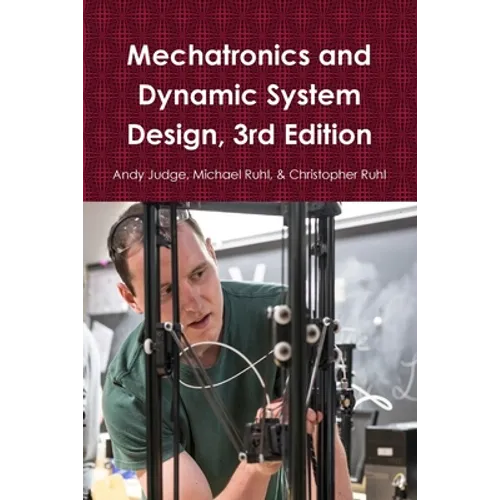 Mechatronics and Dynamic System Design, 3rd Edition