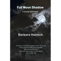 Full Moon Shadow: Young Adult Novel