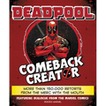 Deadpool Comeback Creator: More Than 150,000 Retorts from the Merc with the Mouth