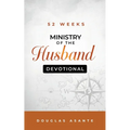 52 Weeks Ministry of The Husband Devotional