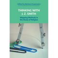 Thinking with J. Z. Smith: Mapping Methods in the Study of Religion