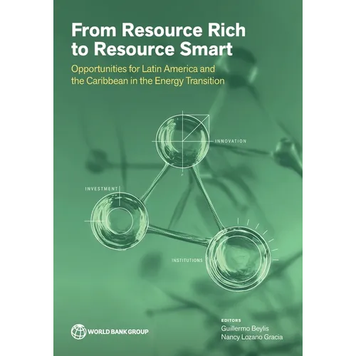 From Resource Rich to Resource Smart: Opportunities for Latin America and the Caribbean in the Energy Transition