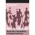 The Romani Movement: Minority Politics and Ethnic Mobilization in Contemporary Central Europe