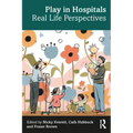 Play in Hospitals: Real Life Perspectives