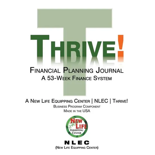 Thrive! Financial Planning Journal: A 53-Week Finance System