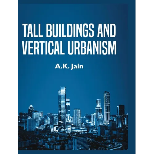 Tall Buildings and Vertical Urbanism