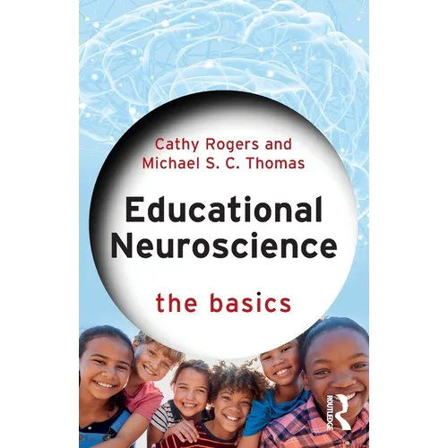 Educational Neuroscience: The Basics