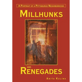 Millhunks and Renegades: A Portrait of a Pittsburgh Neighborhood
