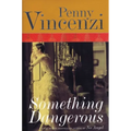 Something Dangerous: A Sweeping Wartime Drama of Family, Politics, and Forbidden Love