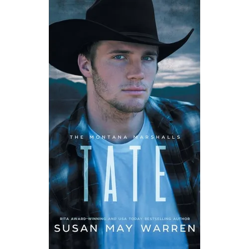 Tate: The Montana Marshalls - An Inspirational Romantic Suspense Family Series