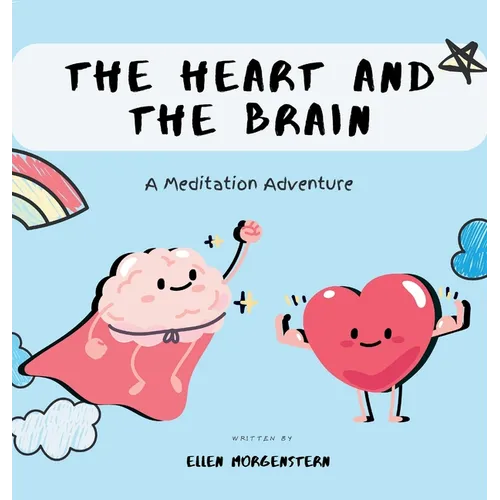 The Heart And The Brain: A Meditation Adventure