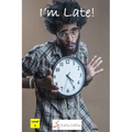 I'm Late!