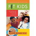 Fit Kids: Raising Physically and Emotionally Strong Kids with Real Food