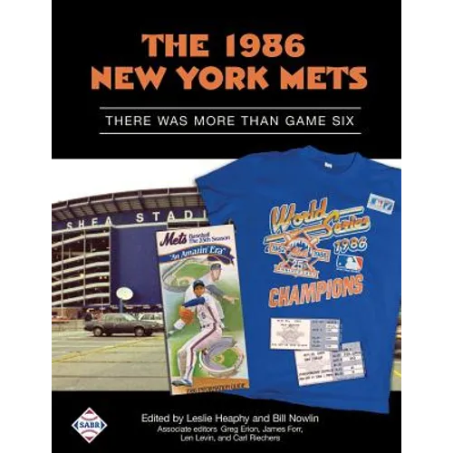 The 1986 New York Mets: There Was More Than Game Six