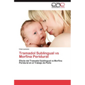 Tramadol Sublingual Vs Morfina Peridural