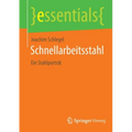 Schnellarbeitsstahl: Ein Stahlporträt