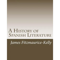 A History of Spanish Literature