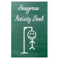 Hangman Activity Book: Game for Two or More Players