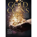 The Gold Coins: A Supernatural Adventure Inspired by True Events