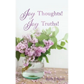Joy Thoughts! Joy Truths!