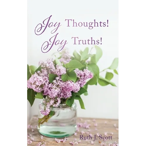 Joy Thoughts! Joy Truths!
