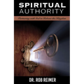 Spiritual Authority: Partnering with God to Release the Kingdom