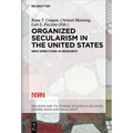 Organized Secularism in the United States: New Directions in Research