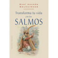 Transforma Tu Vida Con Los Salmos