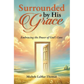 Surrounded By His Grace