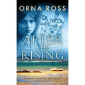 After The Rising: A Sweeping Saga of Love, Loss and Redemption - The Centenary Edition