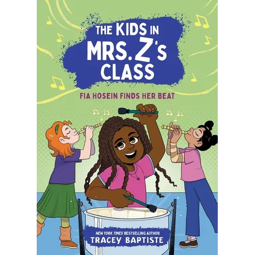 The Kids in Mrs. Z's Class: Fia Hosein Finds Her Beat