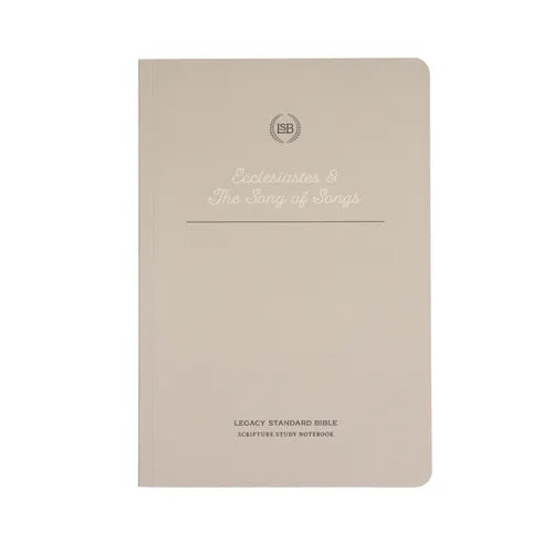Lsb Scripture Study Notebook: Ecclesiastes & Song of Songs: Legacy Standard Bible