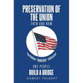 Preservation of the Union: Then and Now