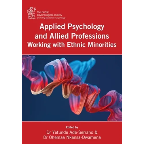 Applied Psychology and Allied Professions Working with Ethnic Minorities