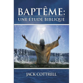 Baptême: Une Étude Biblique