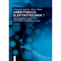 Gleichstromnetze, Operationsverstärkerschaltungen, elektrische und magnetische Felder