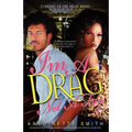 I'm a Drag, Not a Fag