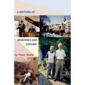 A Mixture of Memories And Dreams