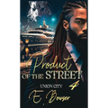 Product Of The Street Union City Book 4