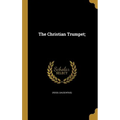 The Christian Trumpet;