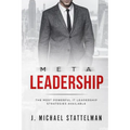 Meta Leadership: The Most Powerful It Leadership Strategies Available
