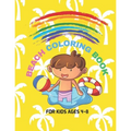Beach Coloring Book For Kids Ages 4-8: Suitable For Boys And Girls: Beautiful Vacation Summer Beach Illustration Design For Relaxation To Enjoy: Great