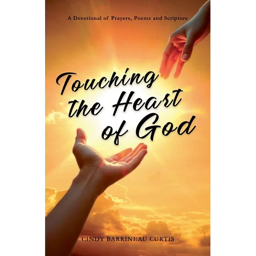 Touching the Heart of God