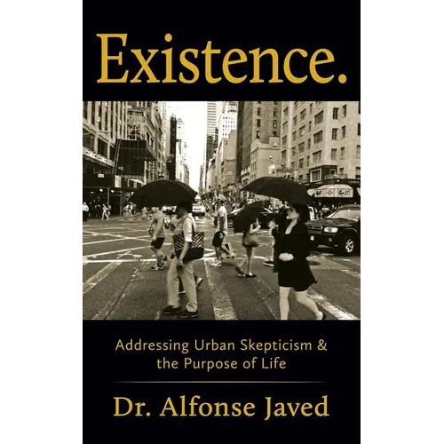 Existence: Addressing Urban Skepticism & the Purpose of Life