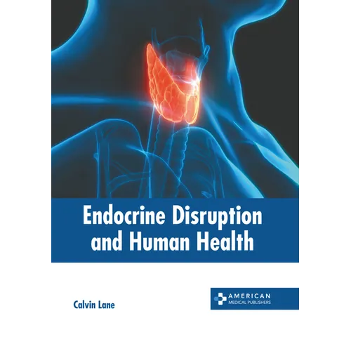 Endocrine Disruption and Human Health