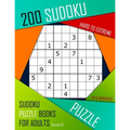 200 Sudoku Hard to Extreme: Hard to Extreme Sudoku Puzzle Books for Adults With Solutions