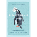 Bleaker House: Chasing My Novel to the End of the World