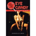 Eye Candy: An Urban Litt Novel