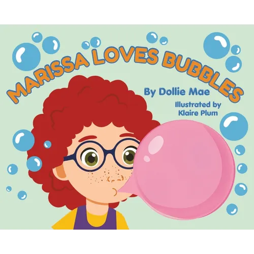 Marissa Loves Bubbles