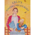 Lilly's Foster Care Journey: A Rhyming Story for Children and Teens About Belonging, Hope, and Foster Care